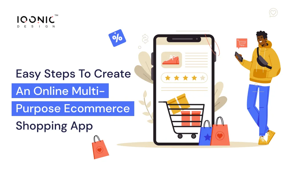 Easy steps to Create an Online Multipurpose Ecommerce Shopping App | Iqonic Design  Easy steps to Create an Online Multipurpose Ecommerce Shopping App Frame 53