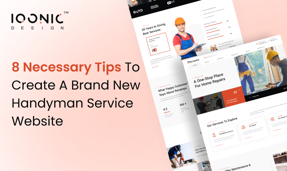 8 Necessary Tips To Create A Brand New Handyman Service Website | Iqonic Design  8 Necessary Tips To Create A Brand New Handyman Service Website revemp blog