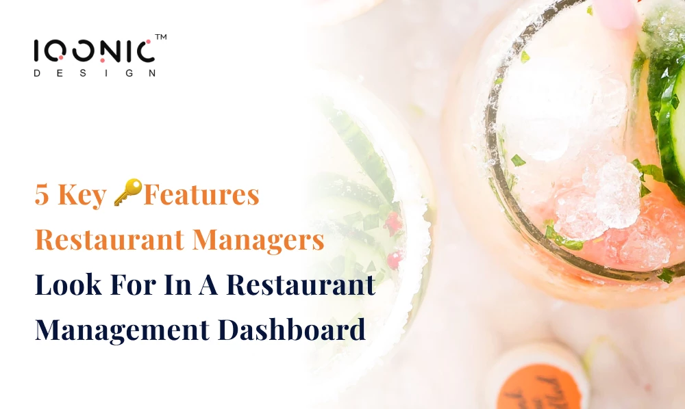 5 Salient Features Of Management Dashboard For Restaurant Managers | Iqonic Design  5 Salient Features Of Management Dashboard For Restaurant Managers 135661 blog