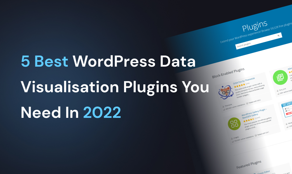 5 Best WordPress Data Visualisation Plugins You Need In 2022 | Iqonic Design 5 best wordpress data visualisation plugins you need in 2022 5 Best WordPress Data Visualisation Plugins You Need In 2022 Frame 59